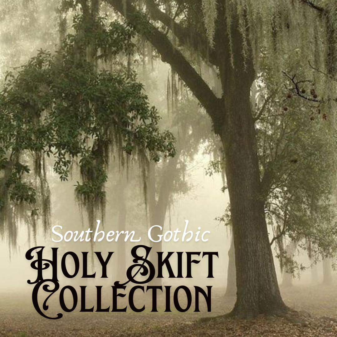 Southern Gothic: Holy Skift Fragrances